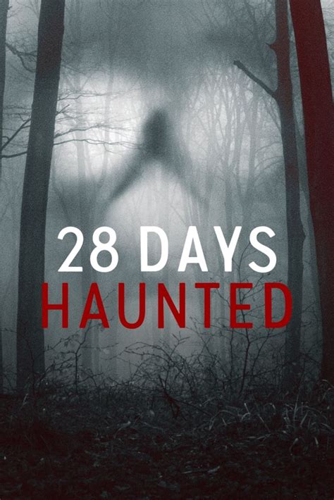 28 days haunted wikipedia